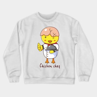 chicken chef Crewneck Sweatshirt